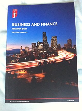 Read Icaew Business And Finance Question Bank For Exams From 2015 Icaew Pdf